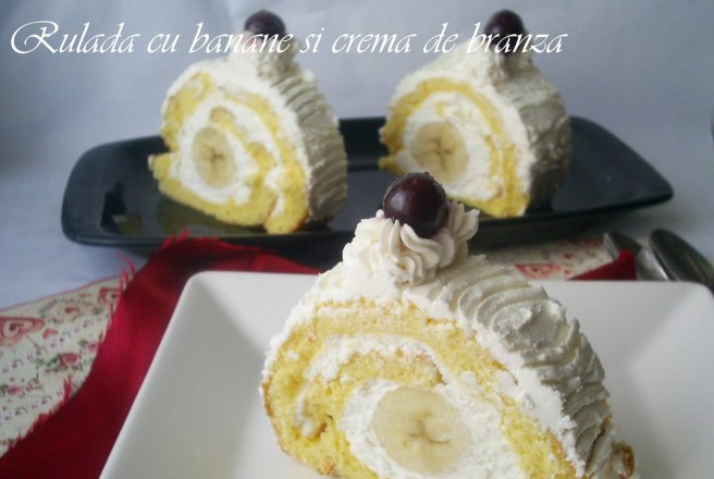 Rulada cu crema de branza si banane