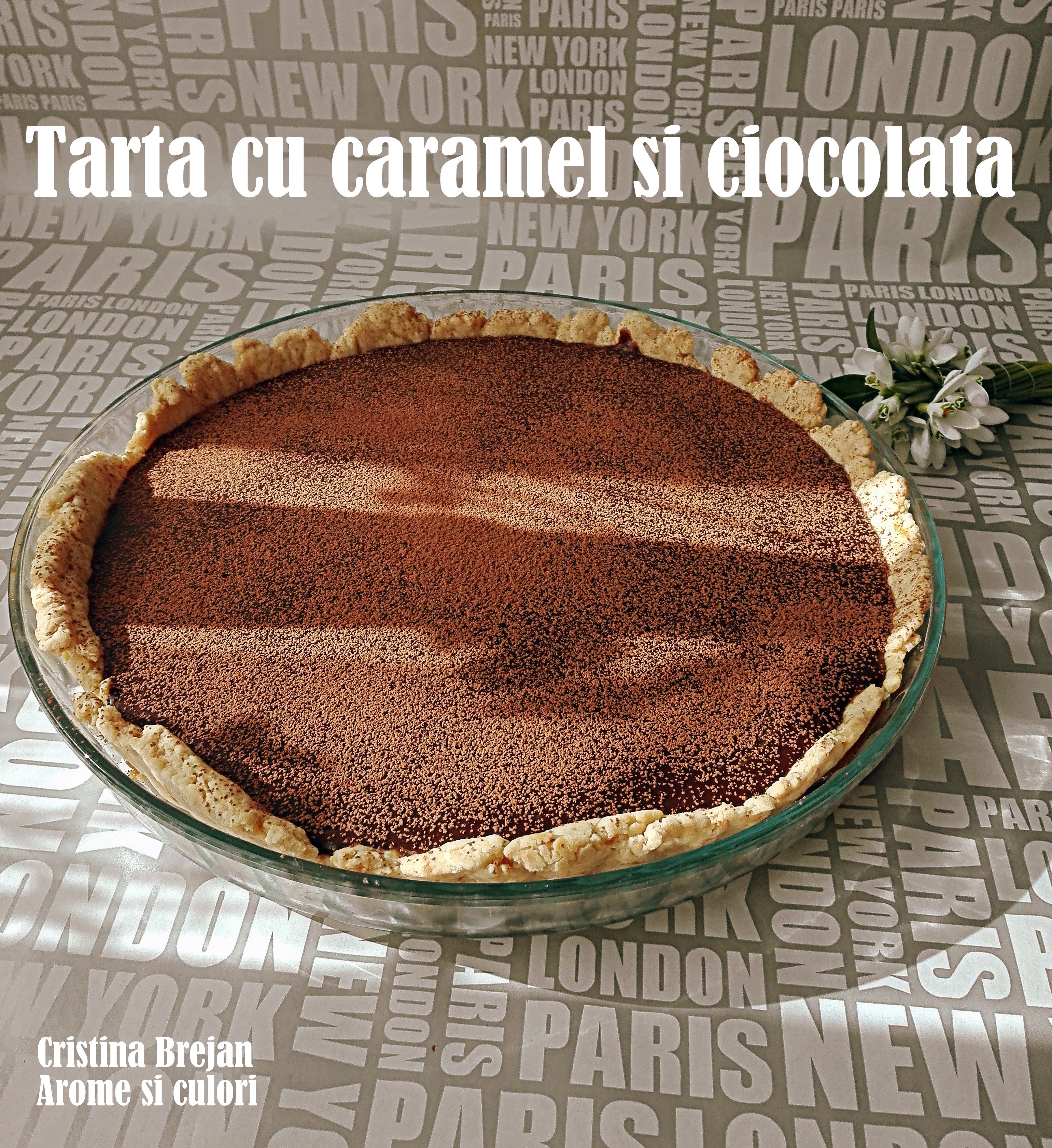 Desert tarta cu ciocolata si caramel